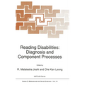 Reading Disabilities: Diagnosis and Component Processes