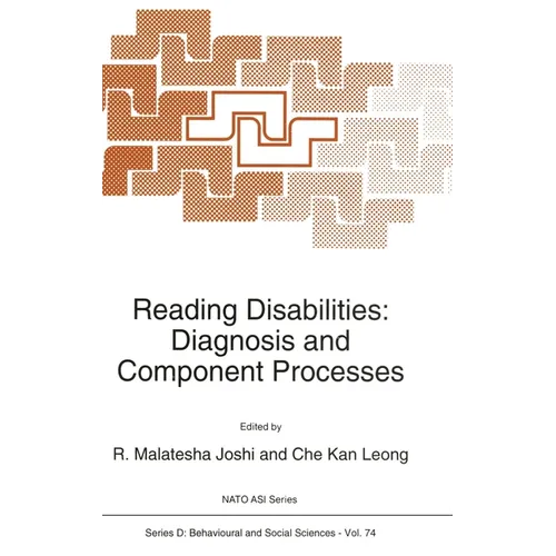 Reading Disabilities: Diagnosis and Component Processes