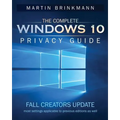 The Complete Windows 10 Privacy Guide: Fall Creators Update