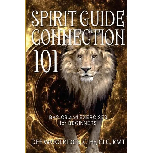 Spirit Guide Connection 101: Basics and Exercises for Beginners