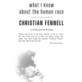 What I Know About the Human Race: A Collection of Writing