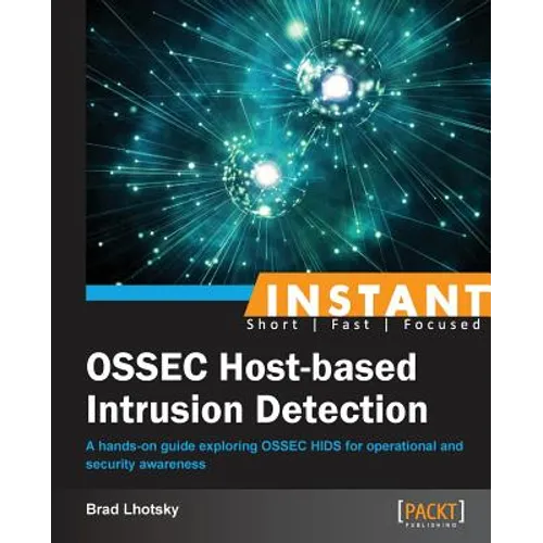 Instant Ossec Host-Based Intrusion Detection System