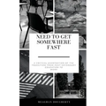 Need to Get Somewhere Fast: A critical examination of the transition from post-secondary education to work