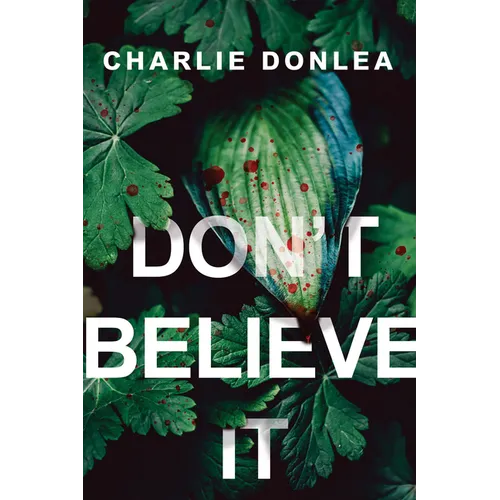 Don't Believe It