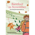 Barefoot in November: Parenting the Summerhill Way