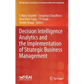 Decision Intelligence Analytics and the Implementation of Strategic Business Management