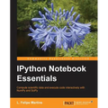 IPython Notebook Essentials