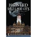 Haunted Salt Lake City