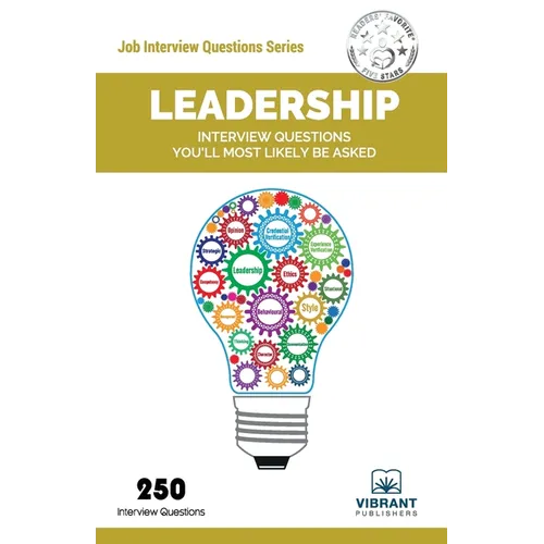 Leadership Interview Questions You'll Most Likely Be Asked