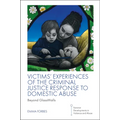 Victims' Experiences of the Criminal Justice Response to Domestic Abuse: Beyond Glasswalls