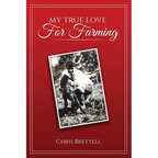 My True Love For Farming