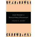Case Studies in Educational Psychology