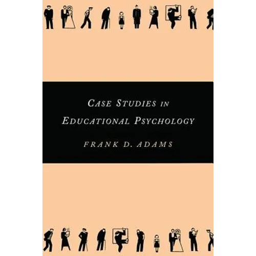 Case Studies in Educational Psychology
