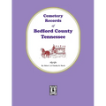 Cemetery Records of Bedford County, Tennessee