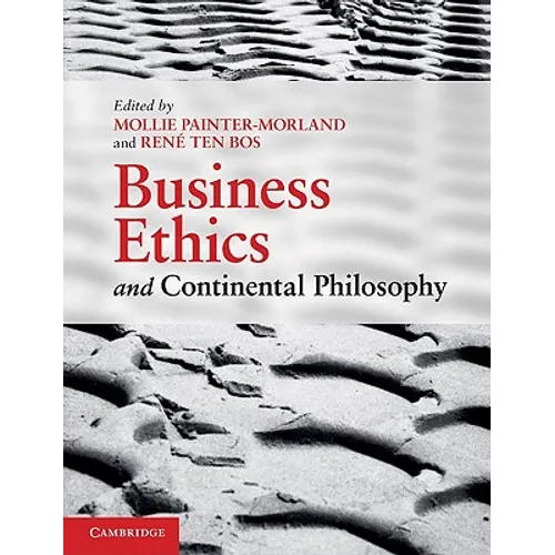 Business Ethics and Continental Philosophy