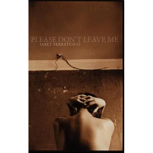 Please Don't Leave Me