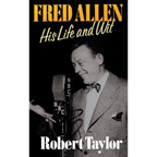 Fred Allen: His Life and Wit