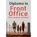 Diploma in Front Office The Complete Syllabus