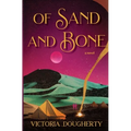Of Sand and Bone
