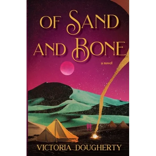 Of Sand and Bone