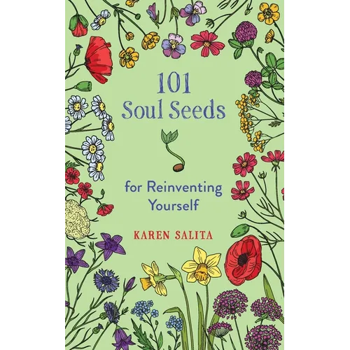 101 Soul Seeds for Reinventing Yourself