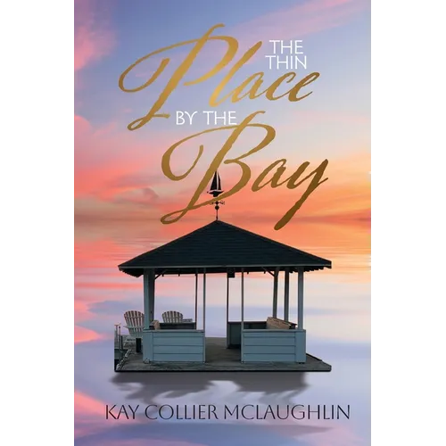 The Thin Place By the Bay