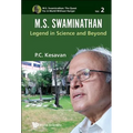 M.S.Swaminathan: Legend in Science and Beyond