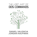 The Lost Art of DOS Commands