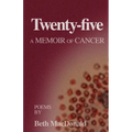 Twenty-five: A Memoir of Cancer
