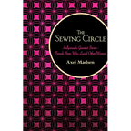 The Sewing Circle: Hollywood's Greatest Secret--Female Stars Who Loved Other Women