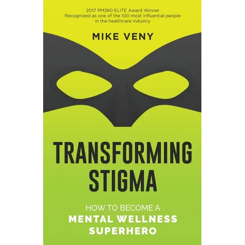 Transforming Stigma: How to Become a Mental Wellness Superhero
