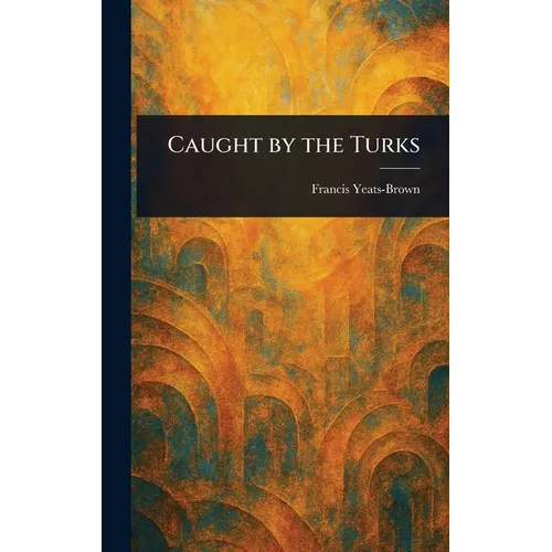 Caught by the Turks