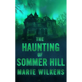 The Haunting of Sommer Hill