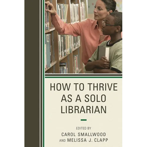 How to Thrive as a Solo Librarian