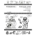 Parallel Lives: An Illustrated Latin Course for All. Workbook 1.