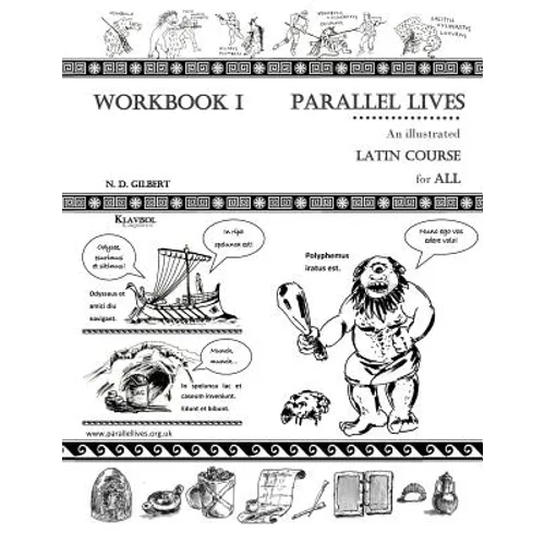 Parallel Lives: An Illustrated Latin Course for All. Workbook 1.