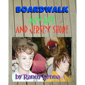 Boardwalk: My life and Jersey Shore