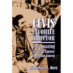 Elvis' Favorite Director: The Amazing 52-Year Career of Norman Taurog - Paperback