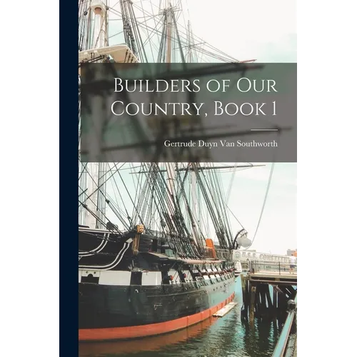 Builders of Our Country, Book 1