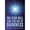 The Star Will Take You Out of Darkness