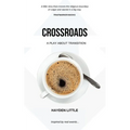 Crossroads: A Novel about Transition