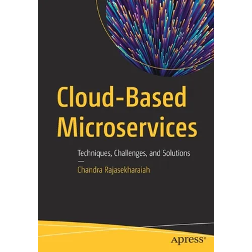 Cloud-Based Microservices: Techniques, Challenges, and Solutions