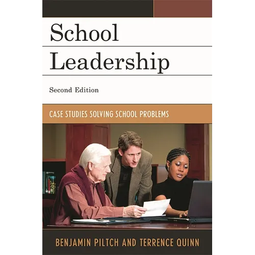 School Leadership: Case Studies Solving School Problems