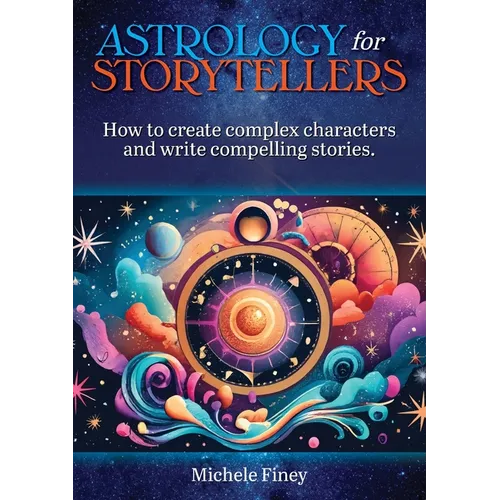 Astrology for Storytellers