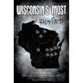 Wisconsin's Most Haunted