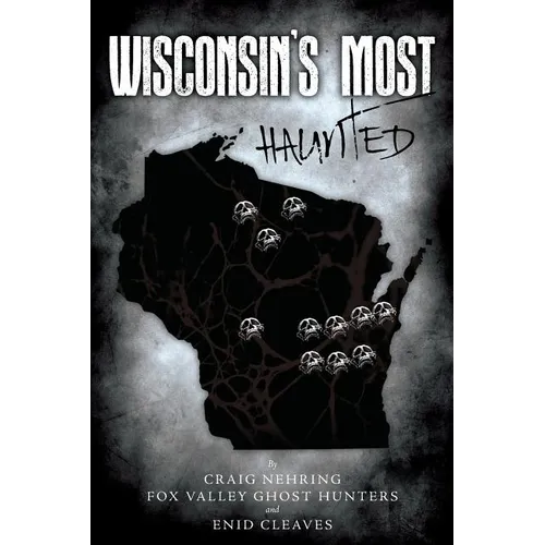 Wisconsin's Most Haunted