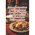 Serious Pie Creations: A Culinary Journey Through 96 Inspired Recipes from Tom Douglas's Iconic Restaurant Menu