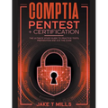 CompTIA PenTest+ Certification The Ultimate Study Guide to Practice Tests, Preparation and Ace the Exam
