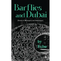 Barflies and Dubai: Stories of Skyscrapers and Sundowners