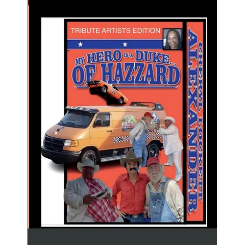 My Hero Is a Duke...of Hazzard Tribute Artists Edition